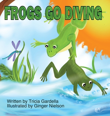 Frogs Go Diving: A counting and singing book 1959412256 Book Cover