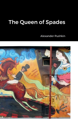 The Queen of Spades 1387570153 Book Cover