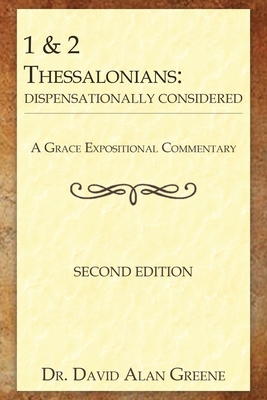 1 & 2 Thessalonians: Dispensationally Considered B0DW3KY1MD Book Cover