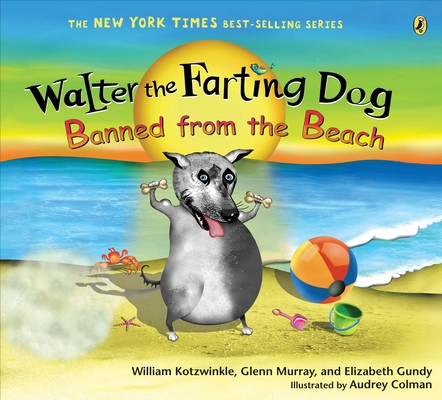 Walter the Farting Dog: Banned from the Beach 0142413941 Book Cover