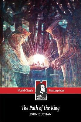 The Path of the King (Lady Valkyrie Classics) 1481990284 Book Cover