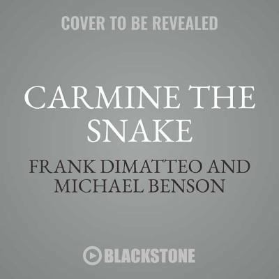 Carmine the Snake Lib/E: Carmine Persico and Hi... 1538552930 Book Cover