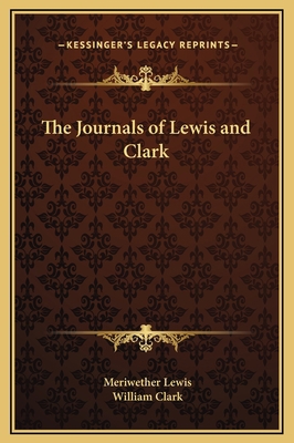 The Journals of Lewis and Clark 1169317669 Book Cover