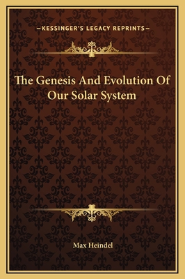 The Genesis And Evolution Of Our Solar System 1169172407 Book Cover