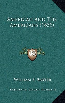 American and the Americans (1855) 1164292293 Book Cover