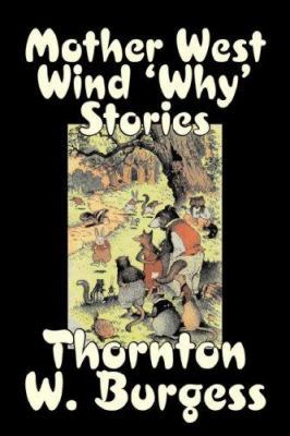 Mother West Wind 'Why' Stories by Thornton Burg... 1598184679 Book Cover