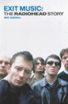 'EXIT MUSIC: THE ''RADIOHEAD'' STORY' 0711979774 Book Cover