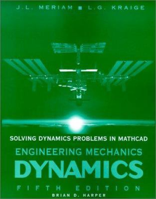 Solving Dynamics Problems in MathCad A Suppleme... 0471203092 Book Cover