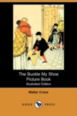 The Buckle My Shoe Picture Book (Illustrated Ed... 1409905918 Book Cover