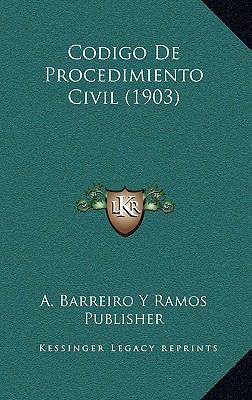Codigo De Procedimiento Civil (1903) [Spanish] 1168589649 Book Cover