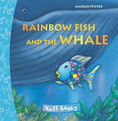 Rainbow Fish and the Whale 0735840164 Book Cover