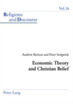 Economic Theory and Christian Belief 3039100157 Book Cover