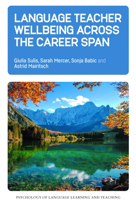 Language Teacher Wellbeing Across the Career Span 1800412800 Book Cover