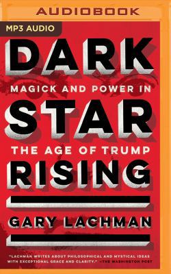 Dark Star Rising: Magick and Power in the Age o... 1543656021 Book Cover