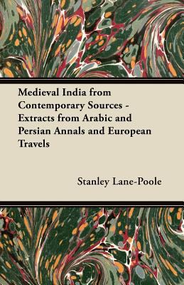 Medieval India from Contemporary Sources - Extr... 1447467183 Book Cover