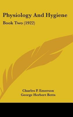 Physiology And Hygiene: Book Two (1922) 1436589770 Book Cover