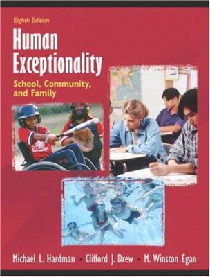 Human Exceptionality: School, Community, And Fa... 0205459722 Book Cover