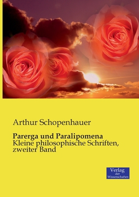 Parerga und Paralipomena: Kleine philosophische... [German] 3957002516 Book Cover