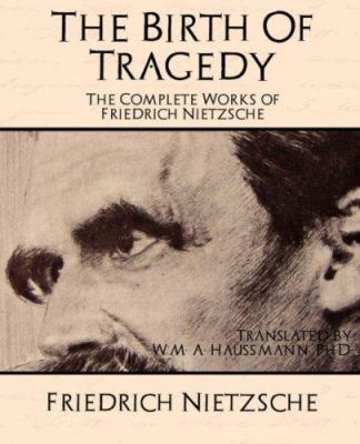 The Complete Works of Friedrich Nietzsche 1594625859 Book Cover