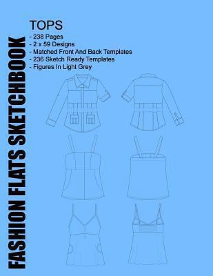 Paperback Fashion Flats Sketchbook: Tops : For Fashion Designers Book