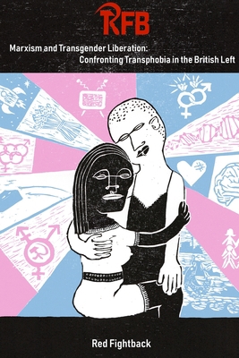 Marxism and Transgender Liberation: Confronting... 0244869774 Book Cover