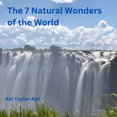 The Seven Natural Wonders of the World B0CLRXQ61Y Book Cover