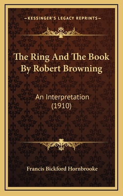 The Ring and the Book by Robert Browning: An In... 1164293796 Book Cover