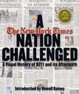 A Nation Challenged: A Visual History of 9/11 a... 0935112766 Book Cover