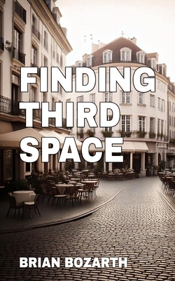 Finding Third Space: Restoring Relationships an... B0DKC35C1B Book Cover