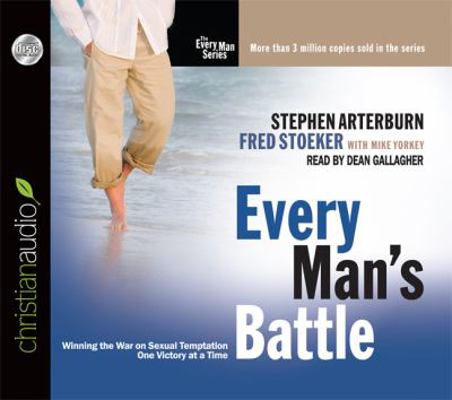 Every Man's Battle: Winning the War on Sexual T... 161045359X Book Cover