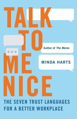 Talk to Me Nice: The Seven Trust Languages for ... 1250339987 Book Cover