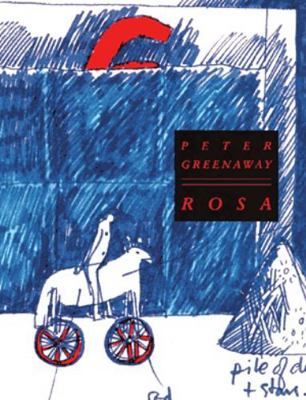 Peter Greenaway: Rosa 290657130X Book Cover