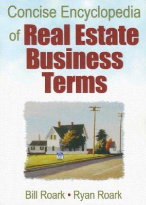 Concise Encyclopedia of Real Estate Business Terms 0789023423 Book Cover