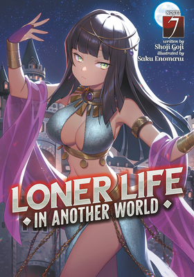 Loner Life in Another World (Light Novel) Vol. 7 1638588805 Book Cover