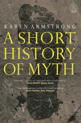 A Short History of Myth 1841957038 Book Cover