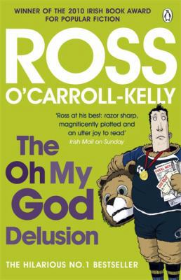 TheOh My God Delusion by O'Carroll-Kelly, Ross ... B0092G4J6O Book Cover