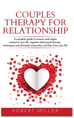 Couples therapy for relationship: A complete gu... 1801477523 Book Cover