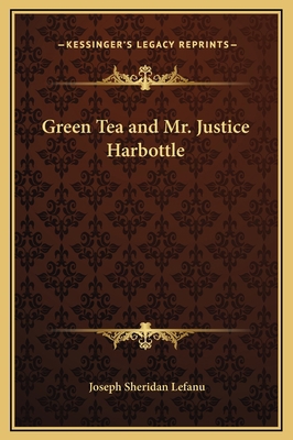 Green Tea and Mr. Justice Harbottle 1169222323 Book Cover