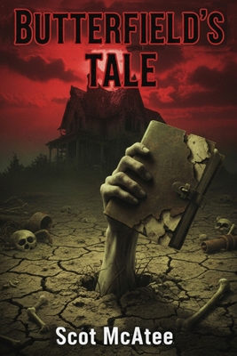 Butterfield's Tale: Zombie Zero 3 B0H6HPHPSF Book Cover