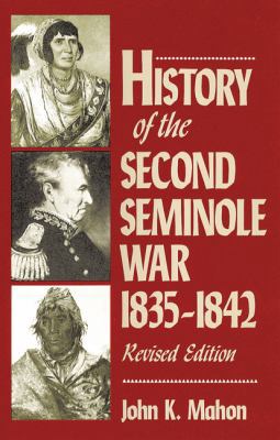 History of the Second Seminole War, 1835-1842, ... 0813010977 Book Cover