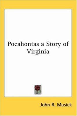 Pocahontas a Story of Virginia 1417938617 Book Cover