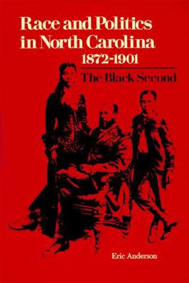 Race and Politics in North Carolina, 1872-1901:... 0807107840 Book Cover