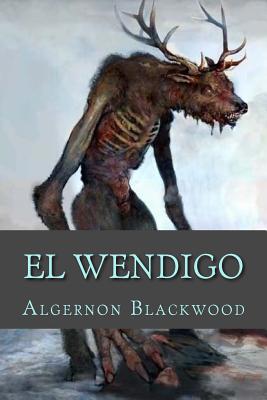 El Wendigo [Spanish] 1724943529 Book Cover