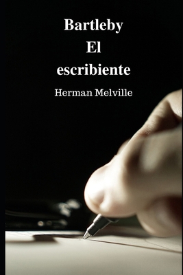 Bartleby: El escribiente [Spanish] 1673168272 Book Cover