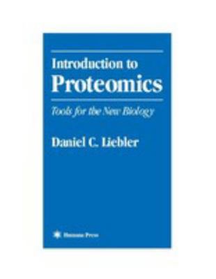 Introduction to Proteomics: Tools for the New B... 0585418799 Book Cover