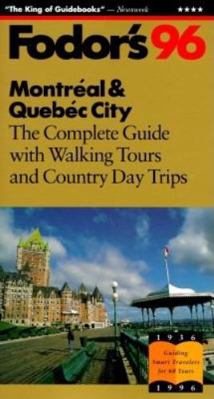 Montreal & Quebec City '96: A Complete Guide wi... 0679029451 Book Cover