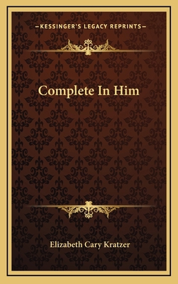 Complete in Him 1163414646 Book Cover