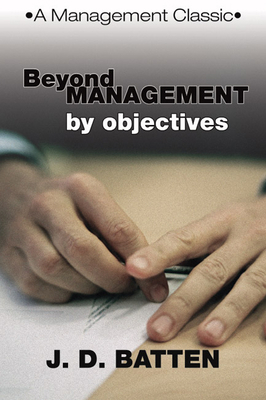 Beyond Management by Objectives: A Management C... 1592444296 Book Cover