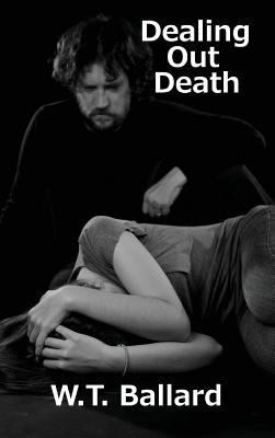 Dealing Out Death 1515425614 Book Cover
