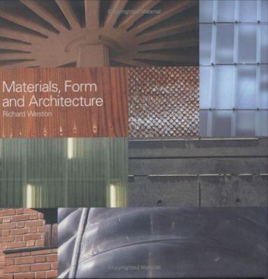 Materials, Form, and Architecture 0300095791 Book Cover